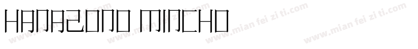 Hanazono Mincho字体转换